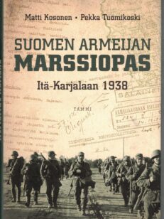 Suomen armeijan marssiopas Itä-Karjalaan 1938