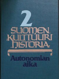 Suomen kulttuurihistoria 2 - autonomian aika