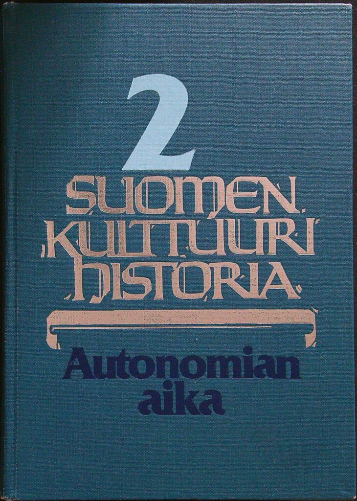 Suomen kulttuurihistoria 2 - autonomian aika