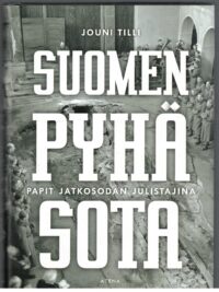 Suomen pyhä sota - Papit jatkosodan julistajina