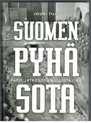 Suomen pyhä sota - Papit jatkosodan julistajina