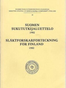 Suomen sukututkijaluettelo 1982 - Släktforskarförteckning för Finland 1982