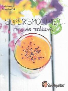 Supersmoothiet mangosta mustikkaan