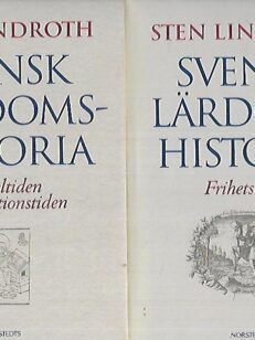 Svensk lärdomshistoria : Medeltiden/Raformationstiden & Svensk lärdomshistoria : Frihetstiden