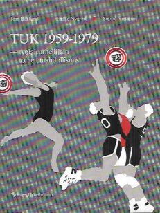 TUK 1959-1979 - Työläisurheilijain toinen mahdollisuus