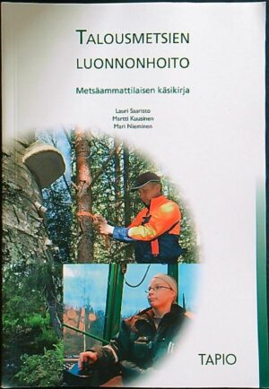 Talousmetsien luonnonhoito - metsäammattilaisen käsikirja