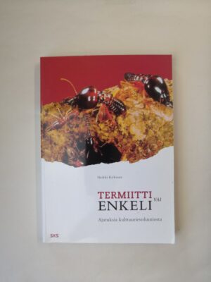 Termiitti vai enkeli: Ajatuksia kulttuurievoluutiosta