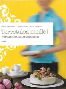 Tervetuloa meille! - Nyyttäreistä huippuillallisiin