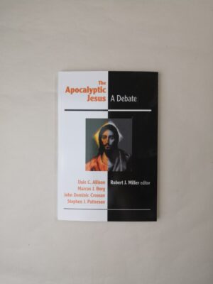 The Apocalyptic Jesus: A Debate