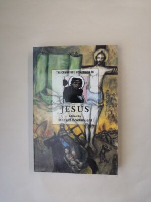 The Cambridge Companion to Jesus