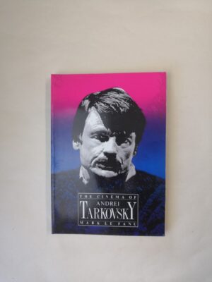 The Cinema of Andrei Tarkovsky