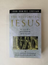 The Historical Jesus: The Life of a Mediterranean Jewish Peasant