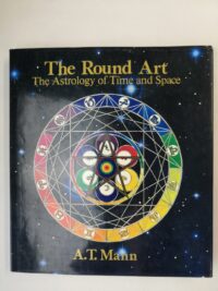 The Round Art: The Astrology of Time and Space