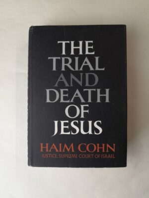 The Trial and Death of Jesus