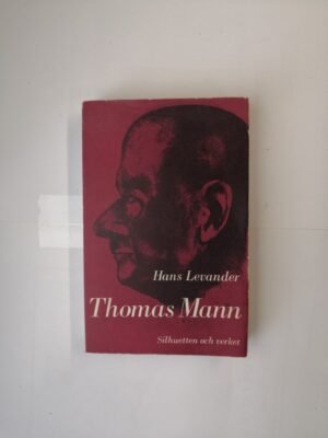 Thomas Mann: Silhuetten och verket