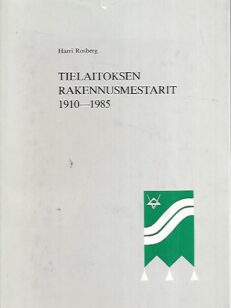 Tielaitoksen Rakennusmestarit 1910-1985