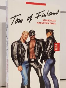 Tom of Finland - Välähdyksiä nimimerkin takaa