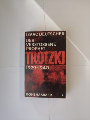 Trotzki 3, Der Verstossene Prophet, 1929-1940