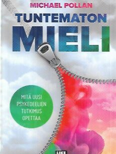 Tuntematon mieli - Mitä uusi psykedeelien tutkimus opettaa