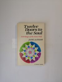 Twelve Doors to the Soul: Astrology of the Inner Self