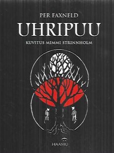 Uhripuu - Neljäkymmentäneljä kansangoottilaista kertomusta