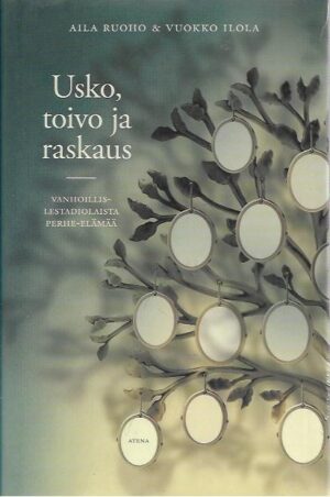 Usko, toivo ja raskaus: Vanhoillis-lestadiolaista perhe-elämää