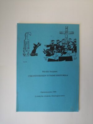 Uskontotieteen tutkimushistoriaa - Opetusmoniste 1999