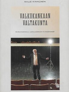 Valkokankaan valtakunta - Elokuvamoguli Jukka Mäkelän tunnustukset