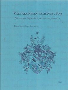 Valtakunnan vaihdos 1809 - Ajan tuntoja Alopaeuksen pappissuvun papereissa