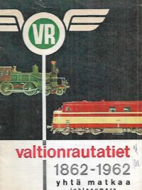 Valtionrautatiet 1862-1962 - Yhtä matkaa juhlanumero