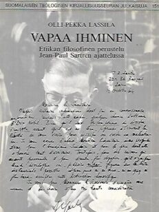 Vapaa ihminen - Etiikan filosofinen perustelu jean-paul Sartren ajattelussa