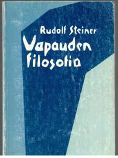 Vapauden filosofia - Modernin maailmankatsomuksen luonnos