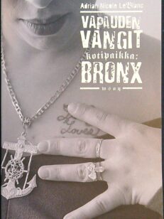 Vapauden vangit - kotipaikka Bronx