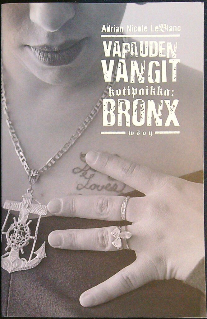 Vapauden vangit - kotipaikka Bronx