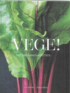 Vege! - Tuoreita makuja kotikeittiöstä