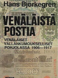 Venäläistä postia - Venäläiset vallankumoukselliset Pohjolassa 1906-1917