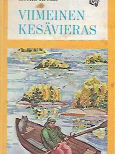 Viimeinen kesävieras - Kertomuksia ihmisten ilmoilta