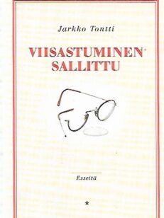 Viisastuminen sallittu - Esseitä