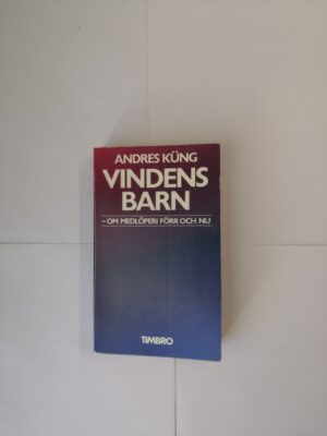 Vindens barn: om medlöperi förr och nu