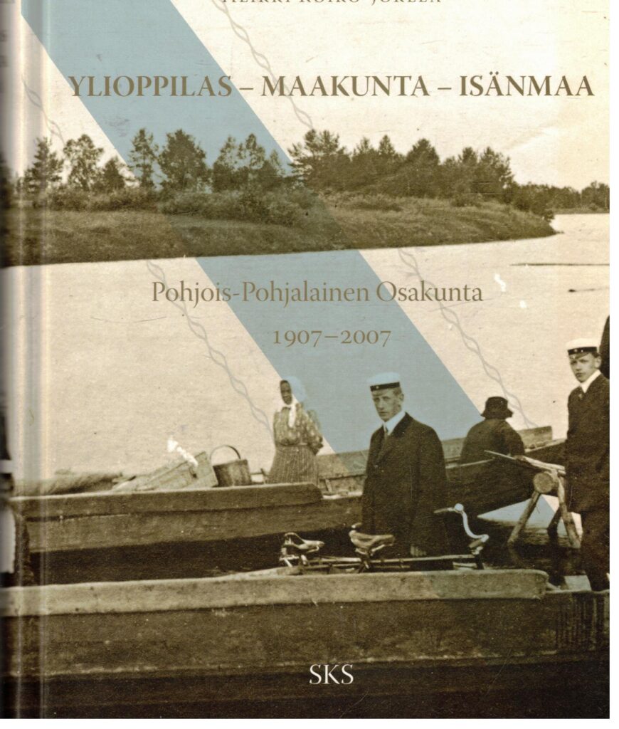 Ylioppilas - Maakunta - Isänmaa - Pohjois-Pohjalainen Osakunta 1907-2007