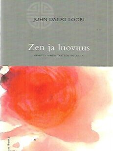 Zen ja luovuus - Kehittyminen taiteen polulla