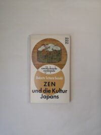 Zen und die Kultur Japans