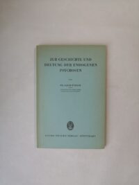 Zur Geschichte und Deutung der endogenen Psychosen