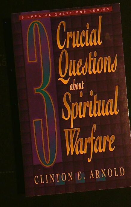 3 crucial quentions about spiritual warfare