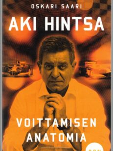 Aki Hintsa - Voittamisen anatomia