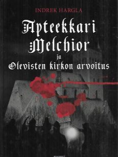 Apteekkari Melchior ja Olevisten kirkon arvoitus