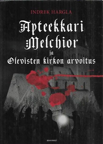 Apteekkari Melchior ja Olevisten kirkon arvoitus