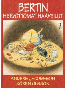 Bertin hervottomat haaveilut