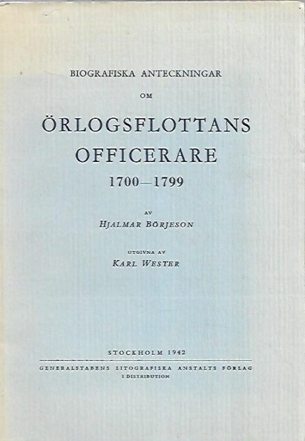 Biografiska anteckningar om Örlogsflottans officerare 1700-1799