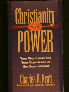 Christianity with power - your worldview and experience of supernatural